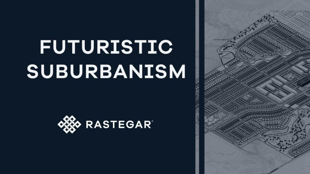 TITLE - Futuristic Suburbanism
